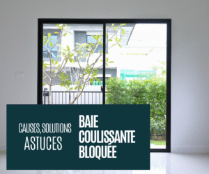 baie coulissante vitrée bloquée