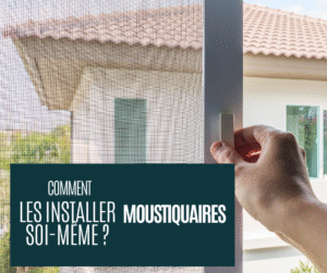comment installer des moustiquaires soi même
