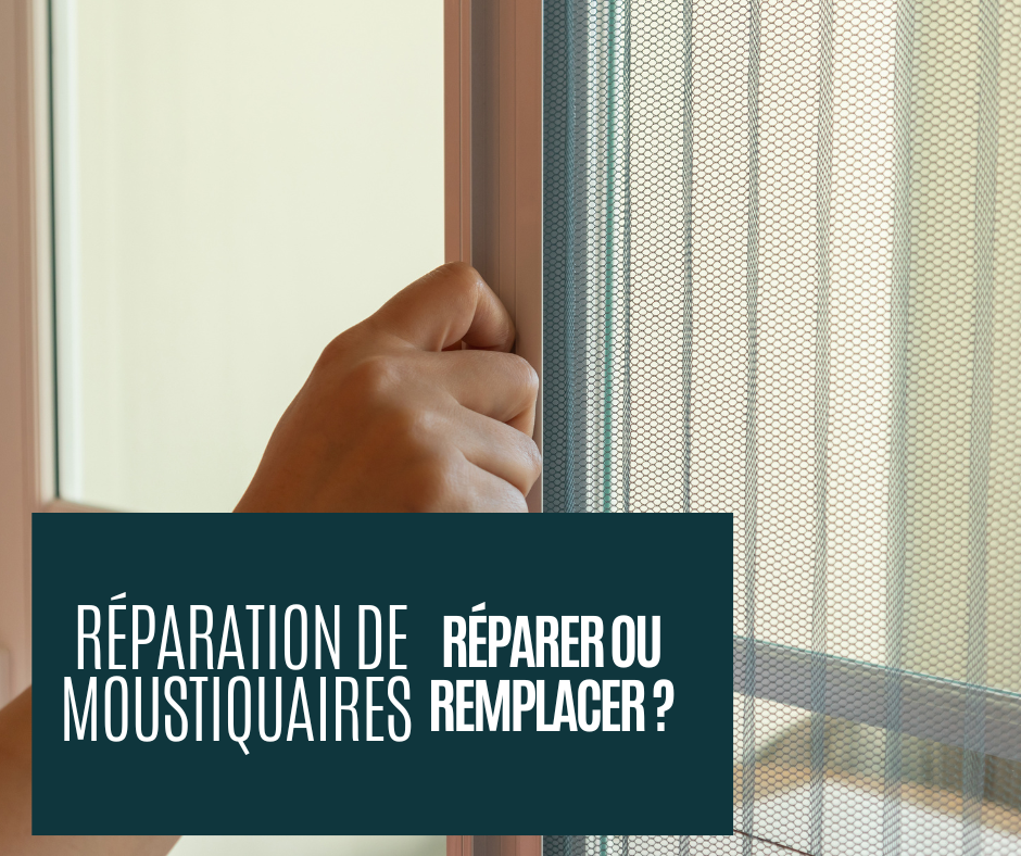 réparer ou remplacer moustiquaire