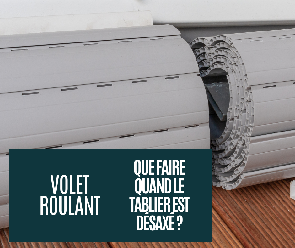 que faire quand le tablier est désaxé ?