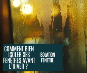 comment isoler ses fenêtres avant l hiver