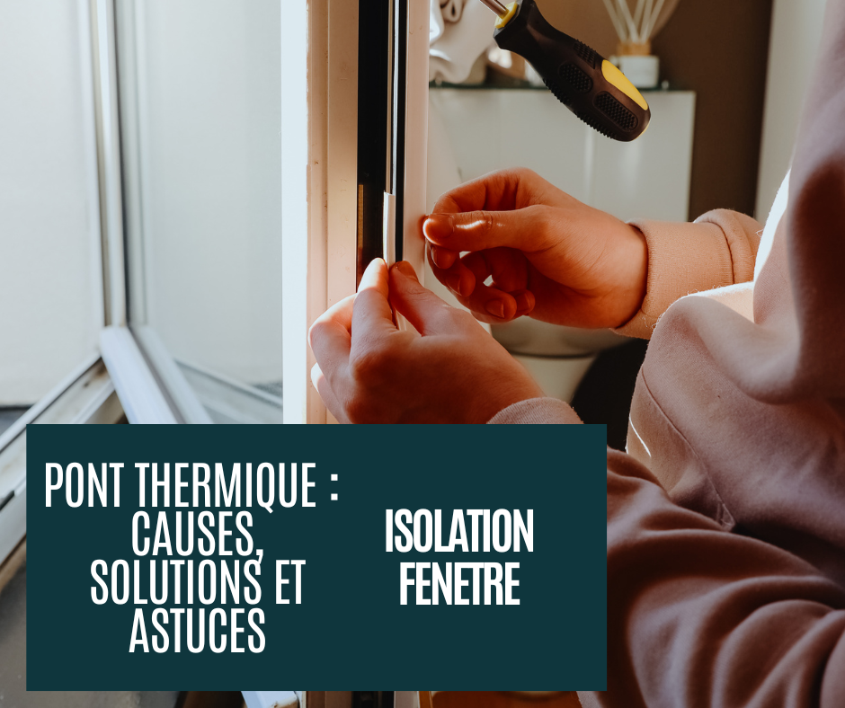 Ponts thermiques, Zones froides autour des fenêtres : analyse des ponts thermiques et solutions