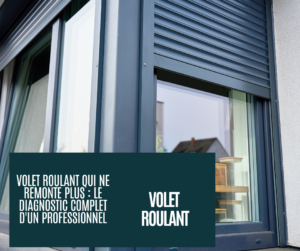 conseils astuce volet roulant qui ne remonte plus